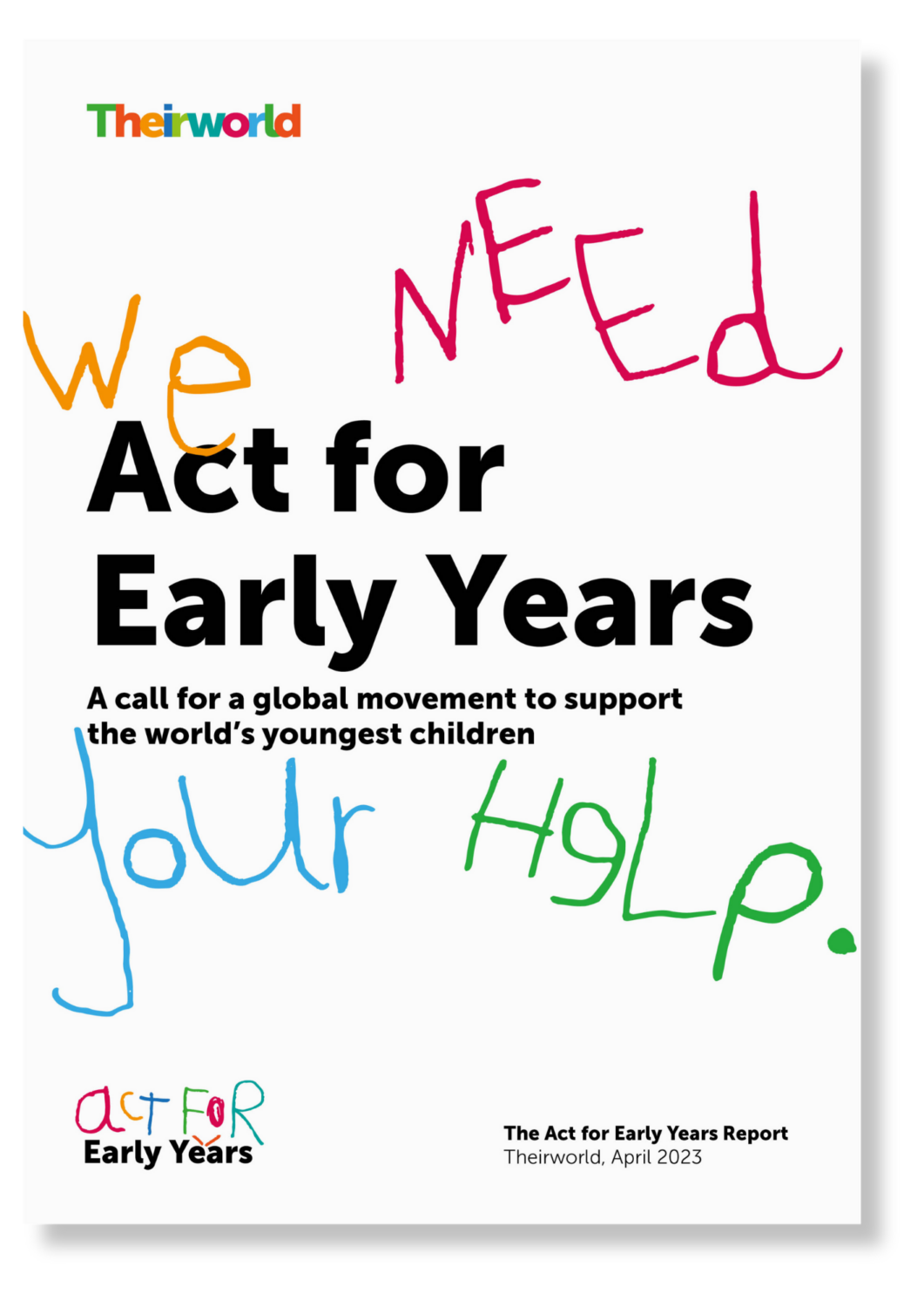 Report - Act for Early Years a Theirworld Campaign